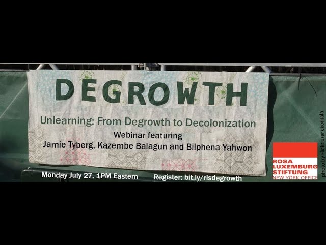 unlearning: from degrowth to decolonization